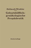 Geburtshilflich-gynäkologische Propädeutik