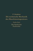 Die technische Mechanik des Maschineningenieurs mit besonderer Berücksichtigung der Anwendungen