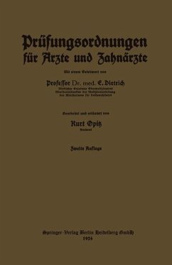 Prüfungsordnungen für Ärzte und Zahnärzte - Opitz, Kurt;Dietrich, Eduard