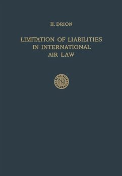Limitation of Liabilities in International Air Law - Drion, Huibert