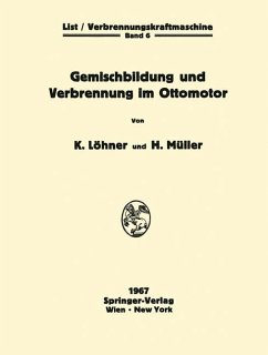 Gemischbildung und Verbrennung im Ottomotor - Löhner, Kurt;Müller, Herbert