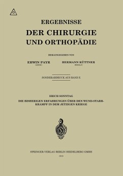 Die bisherigen Erfahrungen über den Wundstarrkrampf in dem jetzigen Kriege - Sonntag, Erich