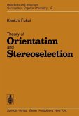 Theory of Orientation and Stereoselection