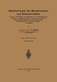 Betriebs-Chemie für Maschinenbauer und Elektrotechniker Betriebs-Chemie für Maschinenbauer und Elektrotechniker