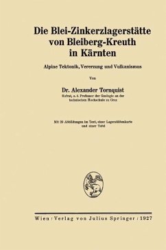 Die Blei-Zinkerzlagerstätte von Bleiberg-Kreuth in Kärnten - Tornquist, Alexander