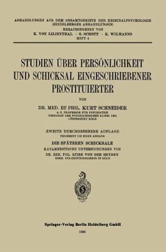 Studien über Persönlichkeit und Schicksal Eingeschriebener Prostituierter - Schneider, Kurt