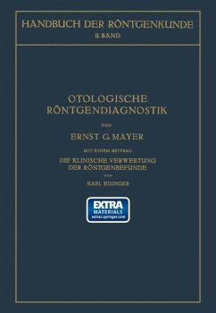 Otologische Röntgendiagnostik - Mayer, Ernst G.;Holzknecht, Guido