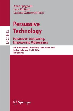 Persuasive Technology - Persuasive, Motivating, Empowering Videogames