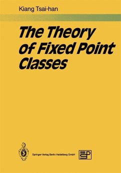 The Theory of Fixed Point Classes - Kiang, Tsai-han