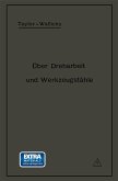 Über Dreharbeit und Werkzeugstähle Über Dreharbeit und Werkzeugstähle