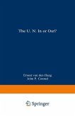The U.N. In or Out? The U.N. In or Out?