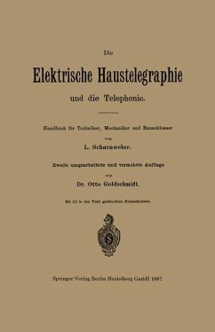 Die elektrische Haustelegraphie und die Telephonie