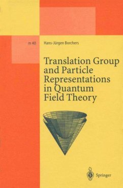 Translation Group and Particle Representations in Quantum Field Theory - Borchers, Hans-Jürgen