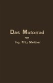 Das Motorrad Aufbau und Arbeitsweise Das Motorrad Aufbau und Arbeitsweise