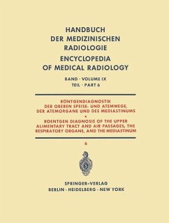 Röntgendiagnostik der Oberen Speise- und Atemwege, der Atemorgane und des Mediastinums Teil 6 / Roentgen Diagnosis of the Upper Alimentary Tract and Air Passages, the Respiratory Organs, and the Mediastinum Part 6 - Blaha, Herbert;Garusi, Gianfranco;Haubrich, R.