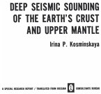 Deep Seismic Sounding of the Earth's Crust and Upper Mantle