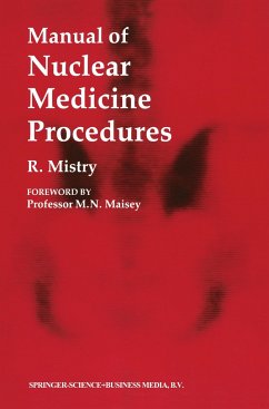 Manual of Nuclear Medicine Procedures - Mistry, Raman