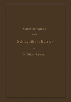 Maschinenkunde für den Schlachthof-Betrieb - Schwarz, Oskar