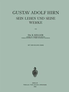 Gustav Adolf Hirn Sein Leben und seine Werke - Keller, K.