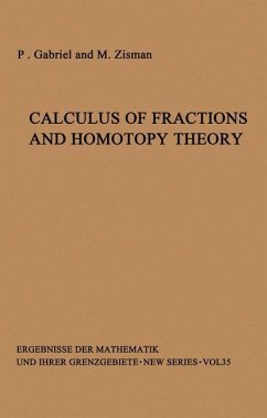 Calculus of Fractions and Homotopy Theory - Gabriel, Peter; Zisman, M.