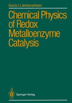 Chemical Physics of Redox Metalloenzyme Catalysis - Likhtenshtein, Gertz I.