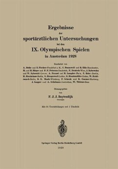 Ergebnisse der sportärztlichen Untersuchungen bei den IX. Olympischen Spielen in Amsterdam 1928 - Buytendijk, Frederik Jakobus Johannes