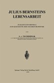 Julius Bernsteins Lebensarbeit