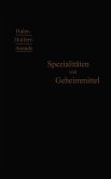 Spezialitäten und Geheimmittel Spezialitäten und Geheimmittel