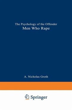 Men Who Rape - Groth, A. Nicholas;Birnbaum, H. Jean