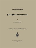 Die Zusammensetzung des Kirschbranntweines Die Zusammensetzung des Kirschbranntweines
