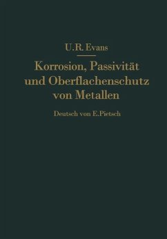 Korrosion, Passivität und Oberflächenschutz von Metallen - Evans, R.;Pietsch, E.