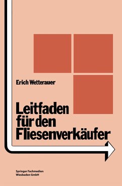 Leitfaden für den Fliesenverkäufer - Wetterauer, Erich