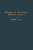 Die Kohlenwasserstoff-Synthese nach Fischer-Tropsch