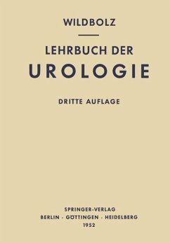 Lehrbuch der Urologie und der Chirurgischen Krankheiten der Männlichen Geschlechtsorgane - Wildbolz, Hans