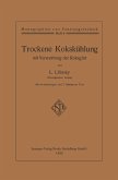 Trockene Kokskühlung mit Verwertung der Koksglut
