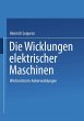 Die Wicklungen elektrischer Maschinen - Bild 1