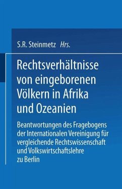 Rechtsverhältnisse von eingeborenen Völkern in Afrika und Ozeanien - Steinmetz, S.R.