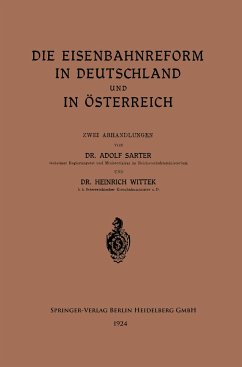 Die Eisenbahnreform in Deutschland und in Österreich - Sarter, Adolf;Wittek, Heinrich Ferd. Carl von