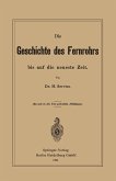 Die Geschichte des Fernrohrs bis auf die neueste Zeit Die Geschichte des Fernrohrs bis auf die neueste Zeit
