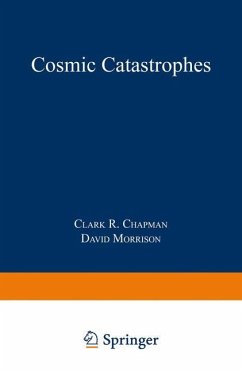Cosmic Catastrophes - Chapman, Clark R.;Morrison, David