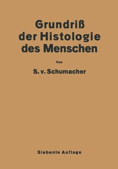 Grundriss der Histologie des Menschen - Schumacher, Siegmund von