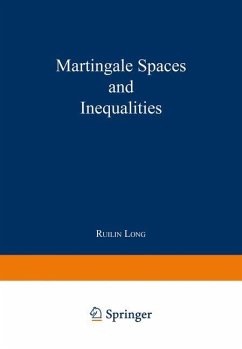 Martingale Spaces and Inequalities - Long, Ruilin