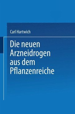 Die Neuen Arzneidrogen aus dem Pflanzenreiche - Hartwich, NA