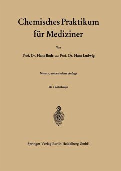 Chemisches Praktikum für Mediziner - Bode, Hans;Ludwig, Hans