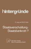 Staatsverschuldung - Staatsbankrott? Staatsverschuldung - Staatsbankrott?