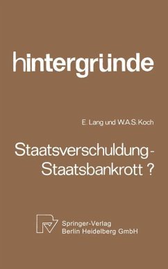 Staatsverschuldung ¿ Staatsbankrott? - Lang, E.;Koch, W. A.