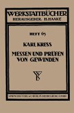 Messen und Prüfen von Gewinden Messen und Prüfen von Gewinden