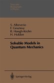 Solvable Models in Quantum Mechanics Solvable Models in Quantum Mechanics