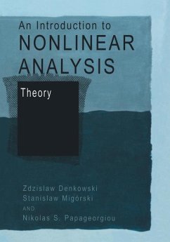 An Introduction to Nonlinear Analysis: Theory - Denkowski, Zdzislaw;Migórski, Stanislaw;Papageorgiou, Nikolaos S.