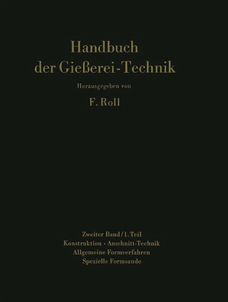 Handbuch der Gießerei-Technik Handbuch der Gießerei-Technik